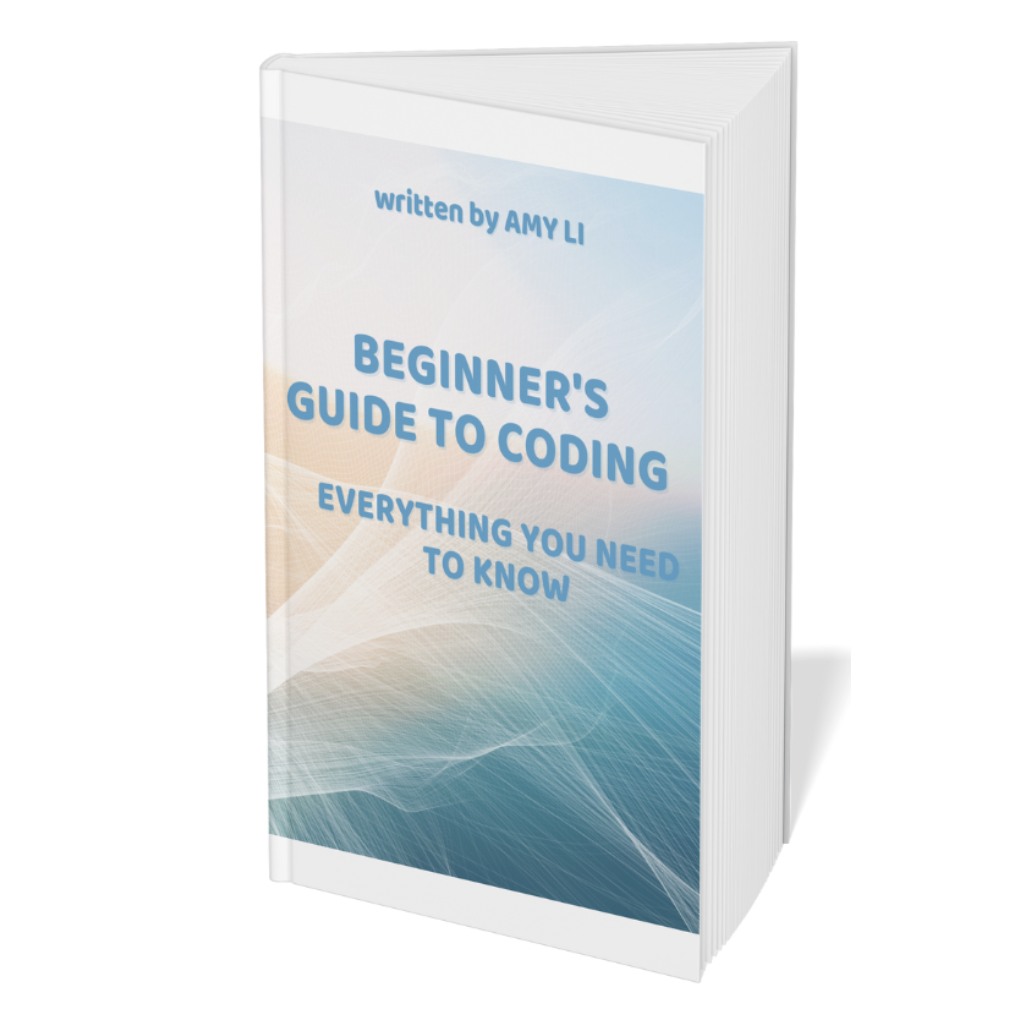 BEGINNER'S GUIDE TO CODING: EVERYTHING YOU NEED TO KNOW